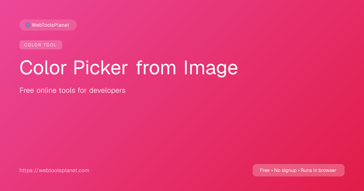 Color Picker from Image – Extract Hex, RGB, HSL | Free | WebToolsPlanet