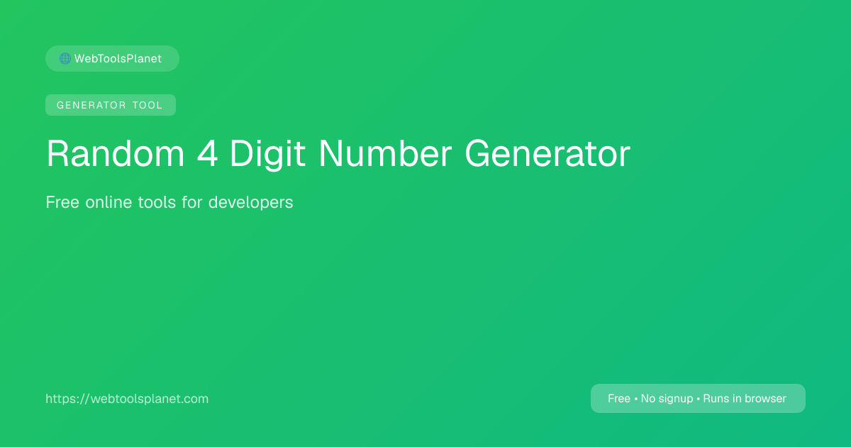 Random 4 Digit Number Generator - Free Online Tool | WebToolsPlanet